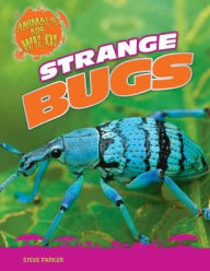 Title: Strange Bugs, Author: Steve Parker