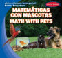 Matematicas Con Mascotas / Math with Pets