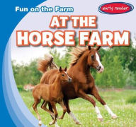 Title: At the Horse Farm, Author: Bruce Esseltine