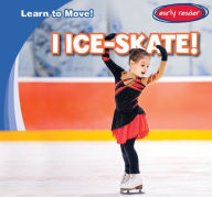 Title: I Ice-Skate!, Author: Bray Jacobson