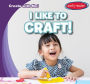 I Like to Craft!