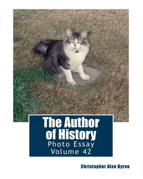 The Author of History: Photo Essay Volume 42