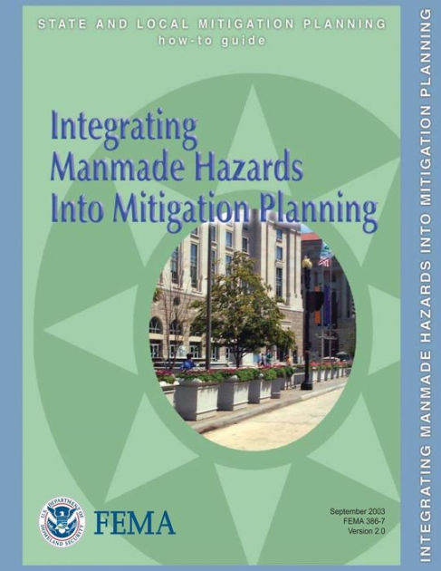 Integrating Manmade Hazards Into Mitigation Planning State And Local