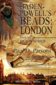 Baden-Powell's Beads: London: Book Two : Beads Series