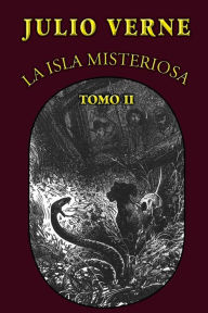 Title: La isla misteriosa (Tomo 2), Author: Julio Verne
