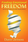 Finding Emotional Freedom: Access the Truth Your Brain Already Knows