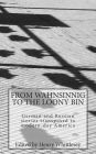 From Wahnsinnig to the Loony Bin: German and Russian Stories Transposed to Modern-Day America