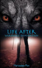 Life After: Werewolf Domination