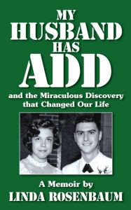 My Husband Has ADD and the Miraculous Discovery That Changed Our Life