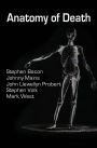 Anatomy of Death: In Five Sleazy Pieces