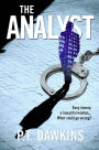 The Analyst: Easy money, a beautiful woman... What could go wrong?
