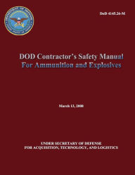 DoD Contractor's Safety Manual For Ammunition and Explosives