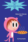 Cootie the Not-So-Oddly-Named Girl Makes the Ultimate Pizza