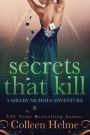 Secrets That Kill: A Shelby Nichols Adventure