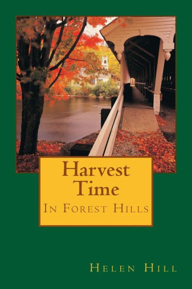 Harvest Time: In Forest Hills