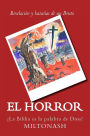 El Horror: ¿La Biblia es la palabra de Dios?