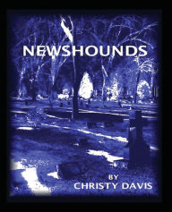 Title: Newshounds, Author: Christy Davis