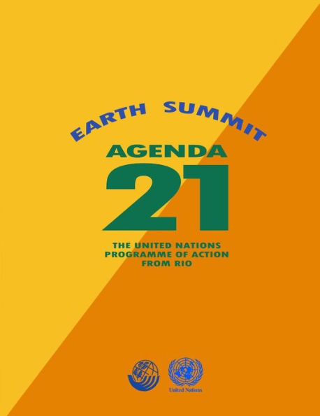 Agenda 21: Earth Summit: The United Nations Programme of Action from Rio