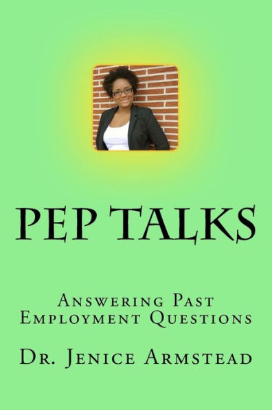 Pep Talks: Answering Past Employment Questions