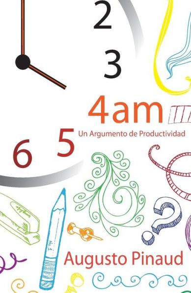 4: 00 AM - Un Argumento de Productividad