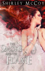 The Smoke and the Flame