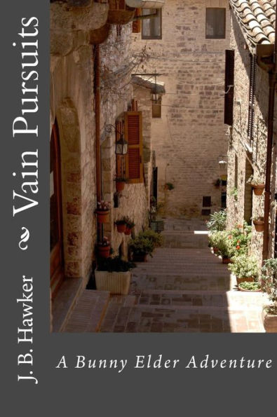 Vain Pursuits: Book Two in the Bunny Elder Mysteries Series