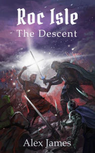 Title: Roc Isle: The Descent, Author: Alex James