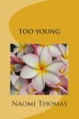 Too Young