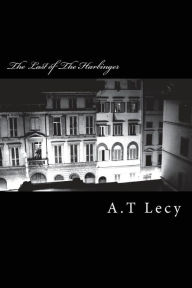 Title: The Last of The Harbinger, Author: Alex Thomas Lecy