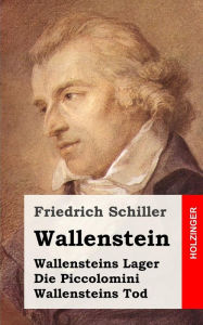 Title: Wallenstein: Ein dramatisches Gedicht, Author: Friedrich Schiller