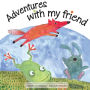 Adventures with my friend