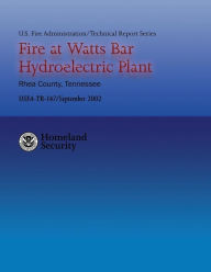 Title: Fire at Watts Bar Hydroelectric Plant, Author: Jennifer L Roberson