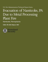 Title: Evacuation of Nanticoke, PA Due to Metal Processing Plant Fire- Nanticoke, Pennsylvania, Author: Hollis Stambaugh