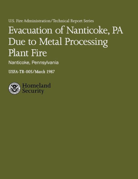Evacuation of Nanticoke, PA Due to Metal Processing Plant Fire- Nanticoke, Pennsylvania