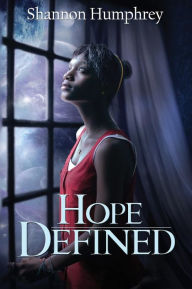 Title: Hope Defined, Author: Faith Hickman Brynie