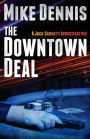 The Downtown Deal