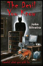 The Devil You Know: Careful What You Wish For