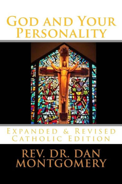 God and Your Personality: Revised & Expanded Catholic Edition