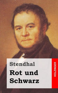 Title: Rot und Schwarz, Author: Stendhal