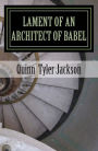 Lament of an Architect of Babel