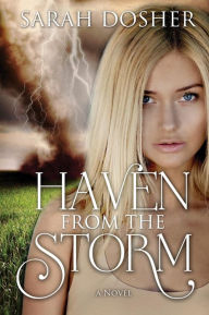 Title: Haven from the Storm, Author: Sarah Dosher