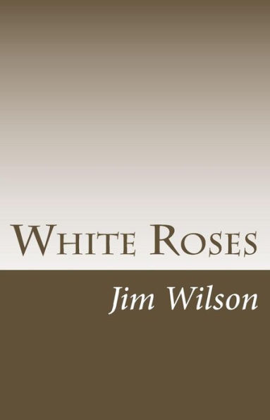 White Roses: Haiku Sequences
