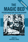 The Magic Bed and Other Stories: Five East Indian Fairy Tales for Children (Illustrated)