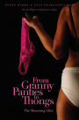 From Granny Panties to Thongs: The Mourning After