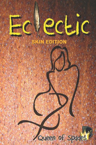 Eclectic: Skin Edition