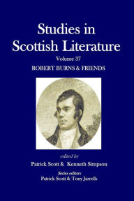 Title: Studies in Scottish Literature Volume 37: Robert Burns & Friends, Author: Kenneth Simpson