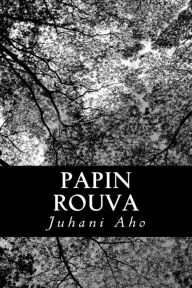 Title: Papin rouva, Author: Juhani Aho