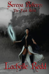Title: Serena Reborn: The Final Battle, Author: Rebecca Poole