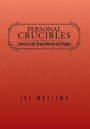 Personal Crucibles: Learning to Lead Through Adversity and Struggles