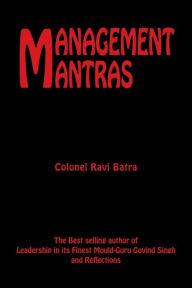 Title: Management Mantras, Author: Colonel Ravi Batra